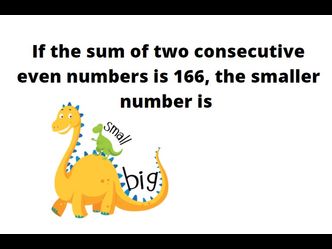 If the sum of two consecutive even numbers is 166, the smaller number is