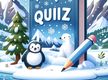 Winter and Cold Weather Quiz